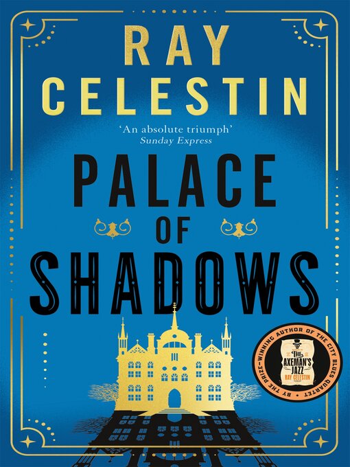 Title details for Palace of Shadows by Ray Celestin - Wait list